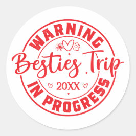 Adesivo Trip de Besties de Aviso em Andamento Vermelho em