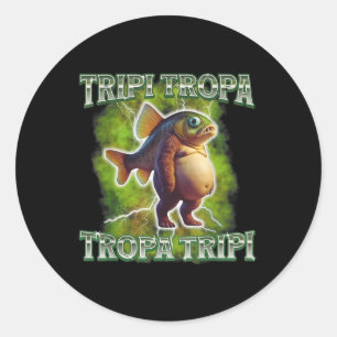 Adesivo Tripi Tropa Tropa Tripi Italiano Brainrot Engraçad
