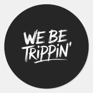 Adesivo Trippin Somos Trippin Vacin Viagem Engraçado Atchi