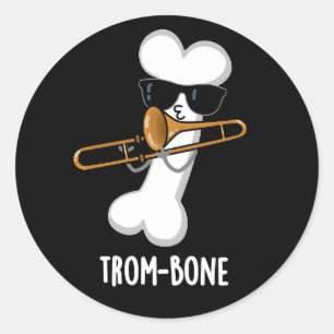 Adesivo Trombone Musical Engraçado com Osso Tronco Pun Dar