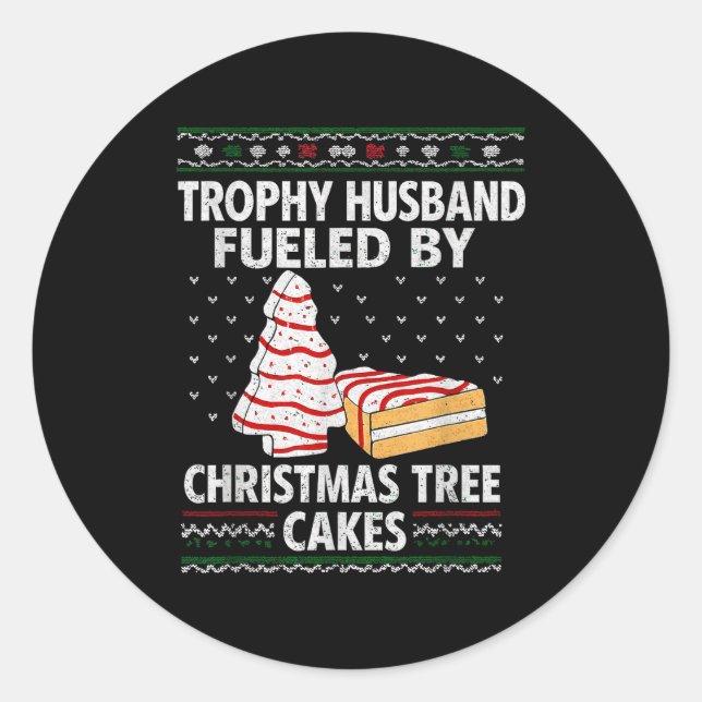 Adesivo Trophy Husband Fueled By Christmas Tree Cakes Funn (Frente)