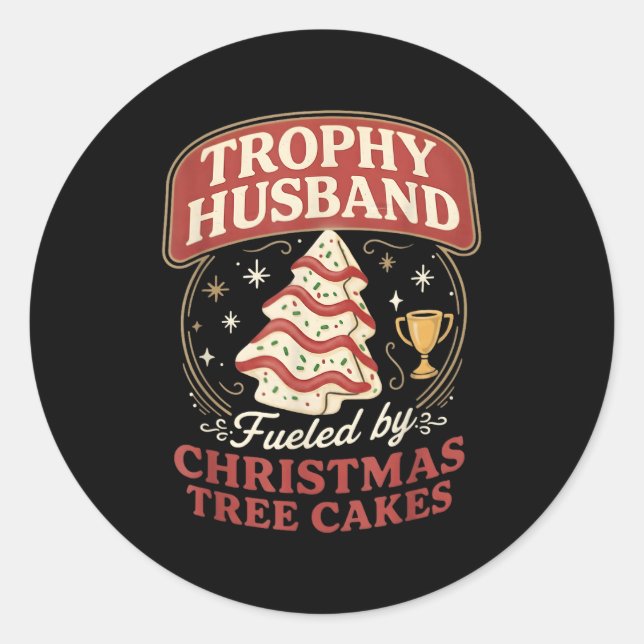 Adesivo Trophy Husband Fueled By Christmas Tree Cakes Funn (Frente)