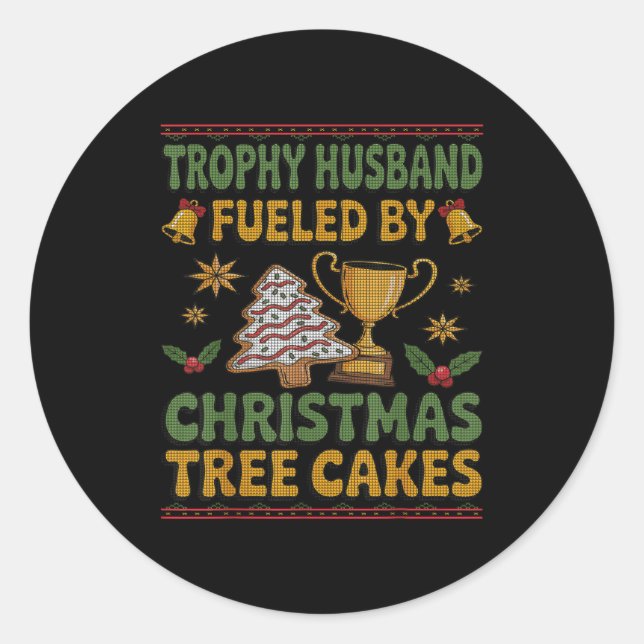 Adesivo Trophy Husband Fueled By Christmas Tree Cakes Ugly (Frente)