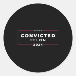 Adesivo Trump 2024 Condenado Felon, Voto Condenado