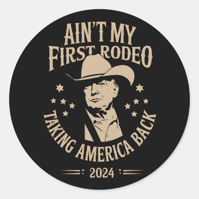 Adesivo Trump Ain não é o meu primeiro cowboy americano (Frente)