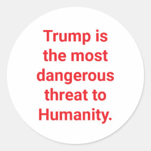 Adesivo Trump Ameaça a Humanidade Hankamer Artjunkhaus Amo