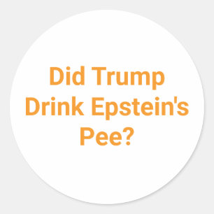 Adesivo Trump Bebe Urina de Epstein Hankamer Artjunkhaus C