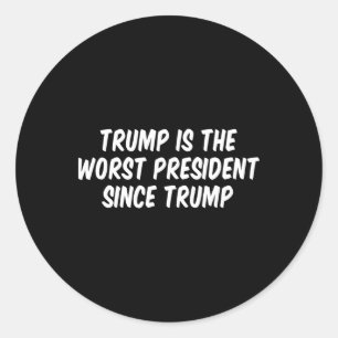 Adesivo Trump É o Pior Presidente Desde Trump _3