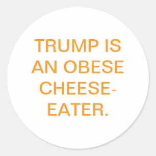Adesivo TRUMP É UM COMILÃO DE QUEIJO OBESO Hankamer Artjun
