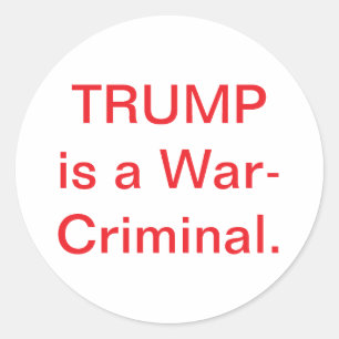 Adesivo Trump É UM CRIMINOSO DE GUERRA Hankamer Artjunkhau