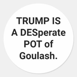 Adesivo TRUMP É UM DÉSPOTA Hankamer Artjunkhaus Goulash YU