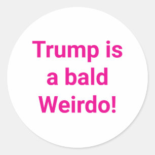 Adesivo Trump é um maluco careca! Hankamer Artjunkhaus Qua