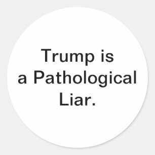 Adesivo Trump é um Mentiroso Patológico. Hankamer Artjunkh