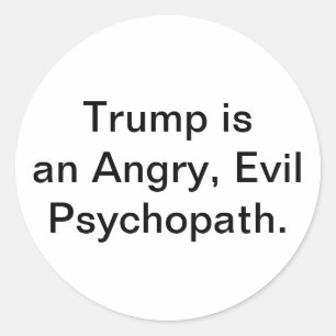 Adesivo Trump é um Psicopata Mau Hankamer Artjunkhaus
