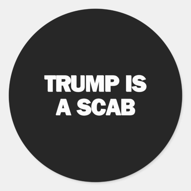 Adesivo Trump É Um Scab 1 (Frente)