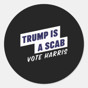 Adesivo Trump É Um Scab - Vote Harris 2024