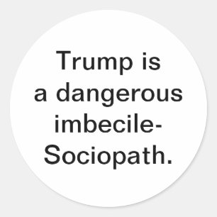 Adesivo Trump é um sociopata imbecil - Hankamer Artjunkhau