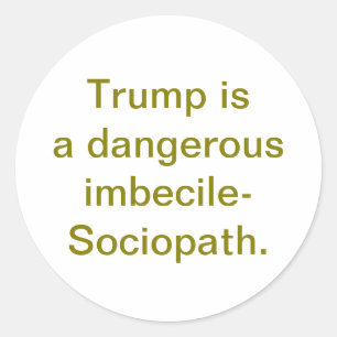 Adesivo Trump é um sociopata-imbecil Hankamer Artjunkhaus