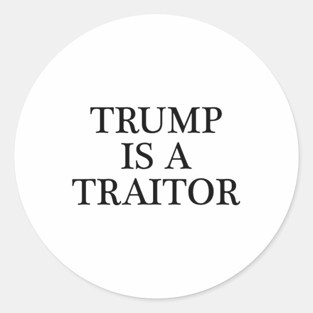 Adesivo Trump É Um Traidor - Roupas Anti Potus (Frente)