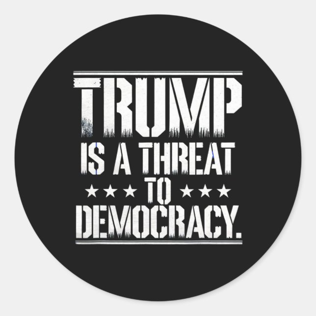 Adesivo Trump É Uma Ameaça à Democracia  (Frente)