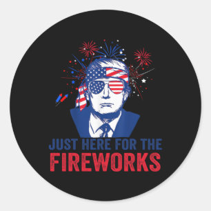 Adesivo Trump Está Aqui Apenas Para Os Fogos Engraçado Qua