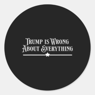 Adesivo Trump Está Errado Sobre Tudo 