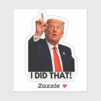 Adesivo Trump Fez Isso!