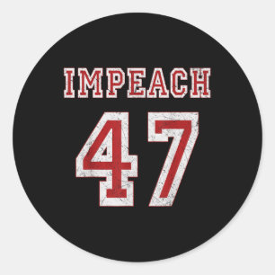 Adesivo Trump Impeach 47 Anti Trump 8647 Presidente - Pret