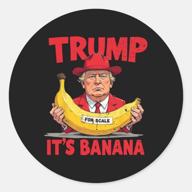 Adesivo Trump It's Banana (for Scale) Engraçado Meme (Frente)