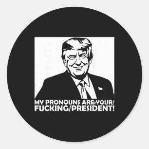 Adesivo Trump Meus Pronomes São Seu Ing Presidente 