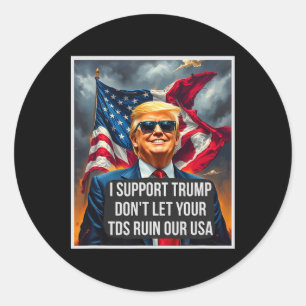 Adesivo Trump Não Deixe Seus Tds Arruinar Nossa Usa Engraç