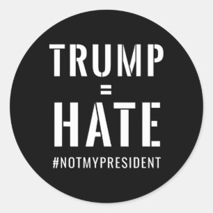 Adesivo Trump = Ódio #notmypresident
