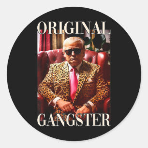 Adesivo Trump Original Gangster Shirt Engraçado Mega Donal