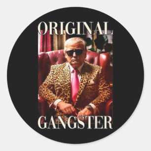 Adesivo Trump Original Gangster Shirt Engraçado Mega Donal