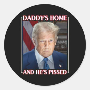 Adesivo Trump Papai Está em Casa E Ele Está Furioso 2025 P