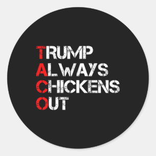 Adesivo Trump Sempre Desiste Taco Troca Meme Engraçado 2