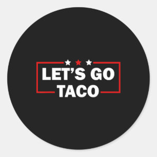 Adesivo Trump Sempre Desiste Vamos Lá Taco Engraçado 4º