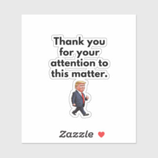 Adesivo Trump Sticker, Thank You For Your Attention