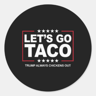 Adesivo Trump Taco Comercial Engraçado Trump Sempre Fala F