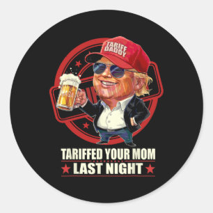 Adesivo Trump Tarifou sua mãe ontem à noite Pai 1
