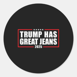 Adesivo Trump Tem Ótimas Calças Jeans Piada Retro Denim Me