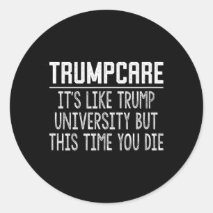 Adesivo Trumpcare - Como Trump University, Mas Desta Vez V