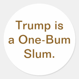Adesivo Trump's One-Bum Slum Hankamer Artjunkhaus Quadrinh