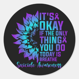 Adesivo Tudo Bem Se A Única Coisa Que Você Faz Hoje É Resp