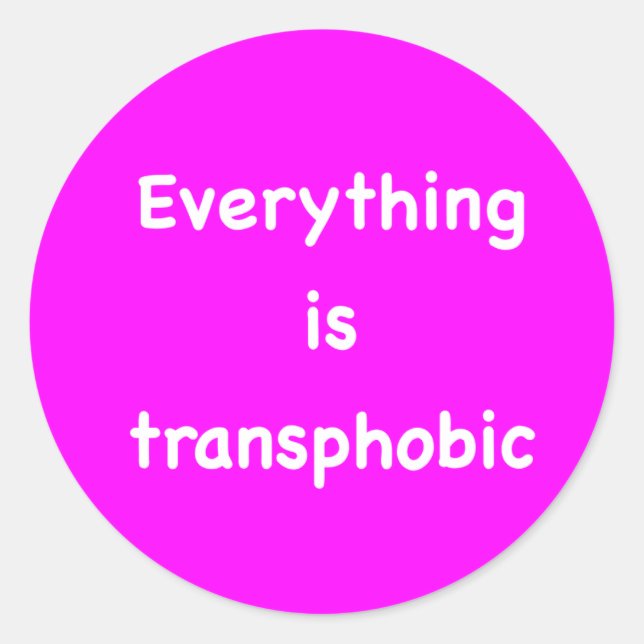 Adesivo Tudo é transfóbico (Frente)