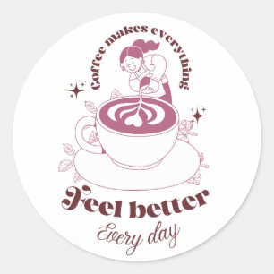 Adesivo Tudo Fica Melhor Com Café