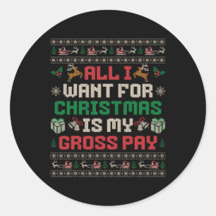 Adesivo Tudo O Que Quero É A Minha Piada De Pagamento Brut