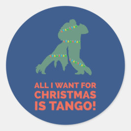 Adesivo Tudo o que quero no Natal é Tango