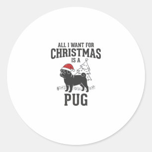 Adesivo Tudo o que Quero para o Natal Pug Cachorro
