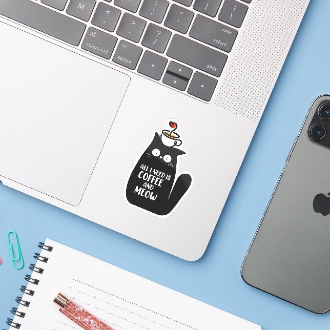 Adesivo Tudo Que Preciso É Café E Meow (Notebook com iPhone)